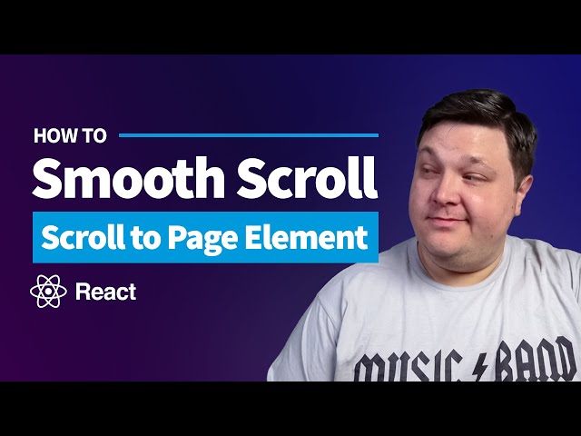 Smooth Scroll to an Element in React