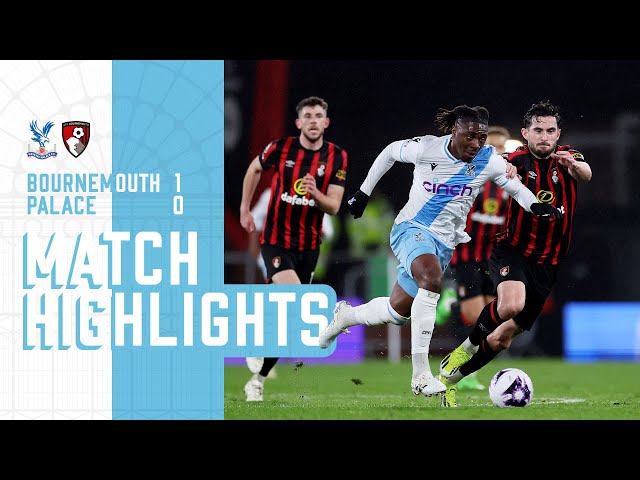 Premier League Highlights: AFC Bournemouth 1-0 Crystal Palace