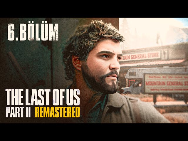 HESAPLAŞMA DEVAM EDİYOR! The Last Of Us Part II Remastered (Bölüm #6) | Doch