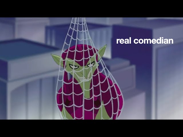 Green Goblin being a comedian for 10 minutes and 27 seconds (Spectacular Spider-Man)
