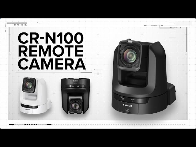 Introducing the Canon CR-N100 4K UHD PTZ Camera