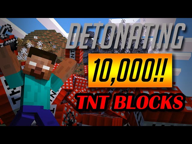 What Happens in Minecraft When You detonate 10,000!!! TNT Blocks
