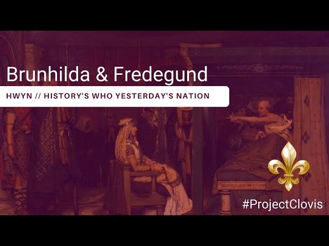 Brunhilda & Fredegund - The Feud Between Two Merovingian Queens