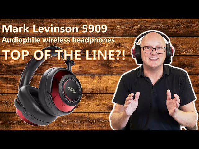 Mark Levinson 5909 | Top of the line Bluetooth headphones?!