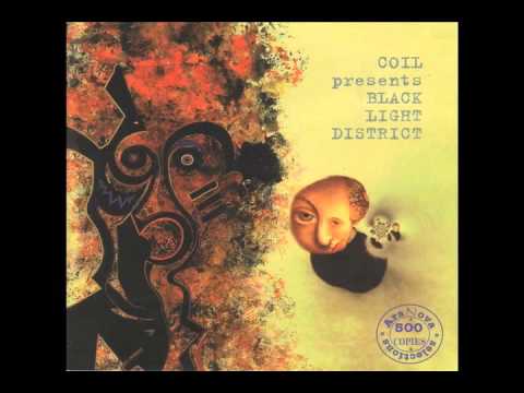 Coil (Black Light District) - A Thousand Lights in a Darkened Room