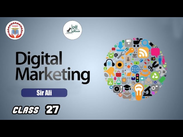 Digital Marketing Course | Class # 27 | Ali Masoomi