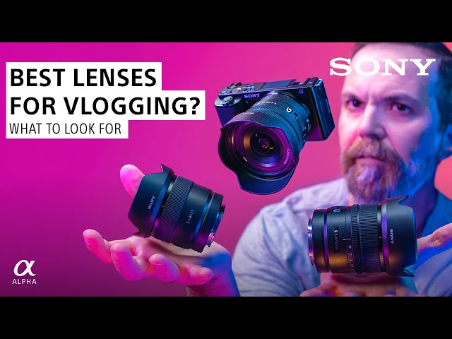 Best Lenses for Vlogging: Tips & Advice with Faruk Korkmaz | Sony Alpha Universe