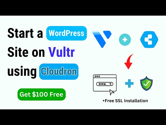 How to Start a Wordpress Site on Vultr using Cloudron
