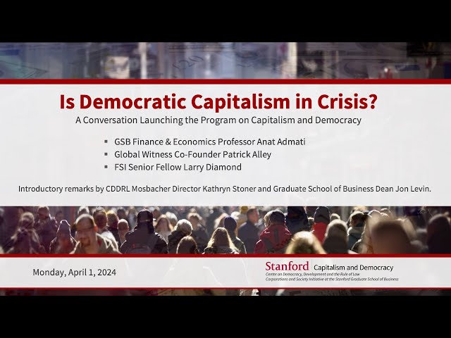Is Democratic Capitalism in Crisis?
