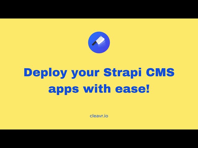 How to Deploy your Strapi app like a champ!