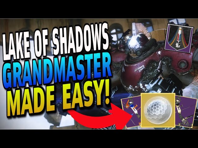 The FAST & EASY Way to Beat the LAKE OF SHADOWS Grandmaster! Easy BOSS Cheese & Farm! [Destiny 2]