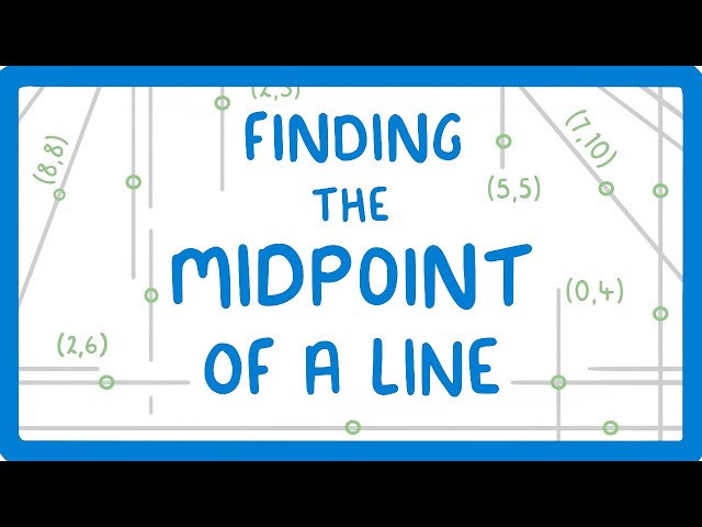 GCSE Maths - How to Find the Midpoint of a Line #72