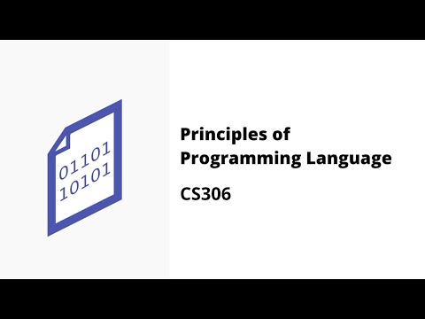 CS306: Principles of Programming Language