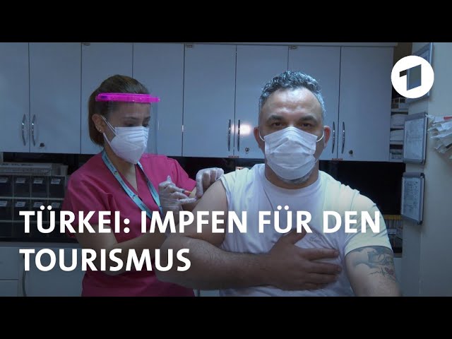 Impfen für den Tourismus in der Türkei | Weltspiegel