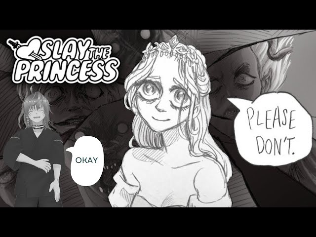 Let's get down to business! To defeat... the princess! [Slay the Princess]  | VOD: 6 Mar 2024