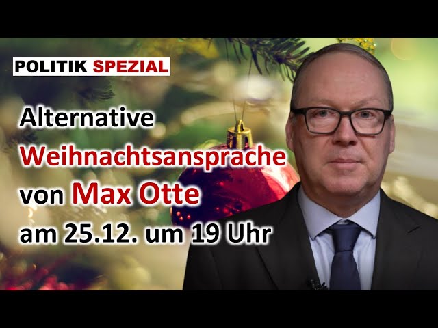 Max #Otte: Wie die Gesellschaft wieder zusammenfindet | Rede am 25.12. ab 19 Uhr