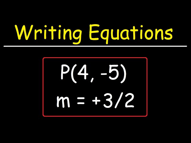 How To Write The Equation of a Line Given The Slope and a Point | Algebra
