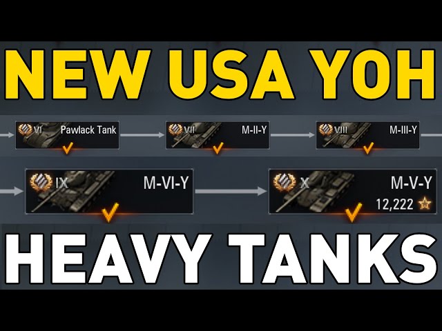 NEW USA YOH HEAVY TECH TREE - World of Tanks