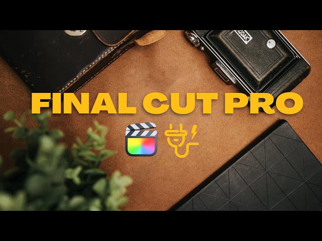 Final Cut Pro Plugins that will TRANSFORM your videos