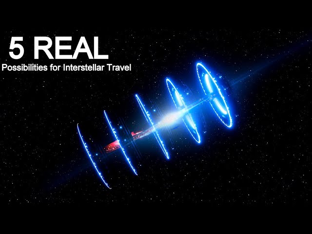 The real Interstellar: space travel theories