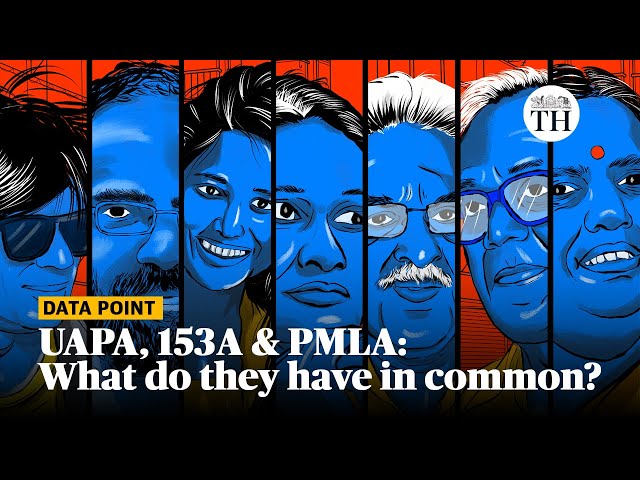 UAPA, 153A, PMLA: What do these laws have in common? | Data Point