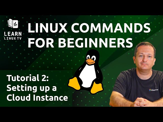 Linux Commands for Beginners 02 - Setting up a Cloud Instance