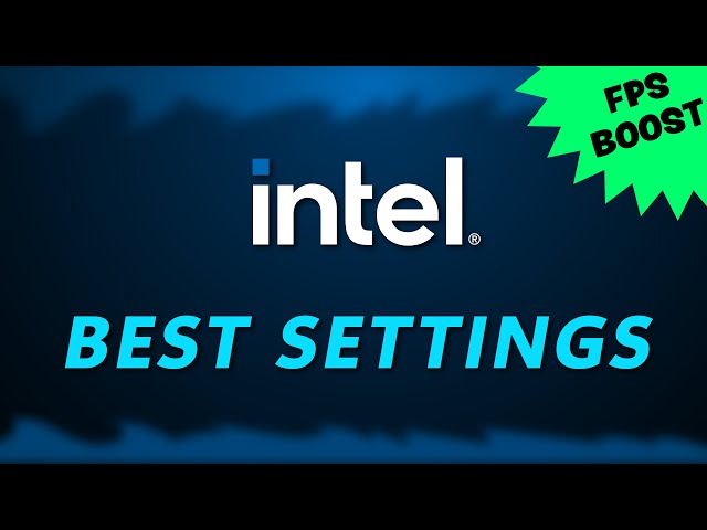 Best Intel Graphics Settings for Gaming (FPS Boost) 🎮