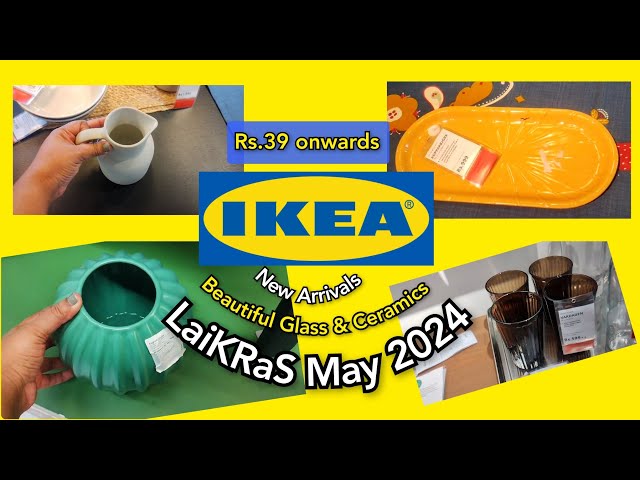 🚨#ikea Rs.39 onwards glass & ceramic ware🤩👌 | May 2024 arrivals | @ItsLaiKRaS 🛍️♥️✔️