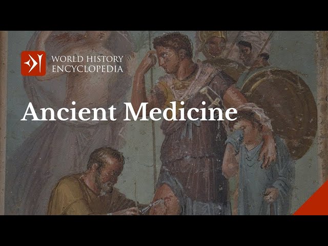Ancient Medicine, Healing and Physicians in Antiquity