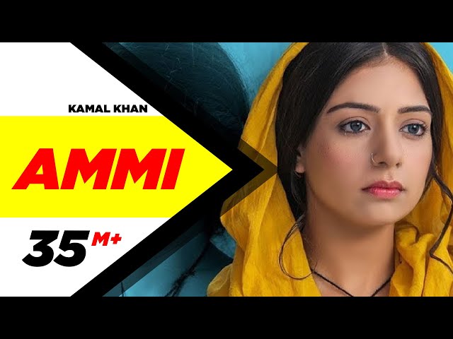 Ammi (Official Video) | Kamal Khan | B Praak | Jaani | Sufna | Latest Punjabi Songs 2020