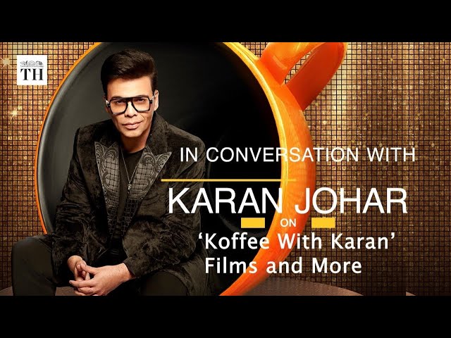 In conversation with Karan Johar on the latest season of ‘Koffee with Karan’