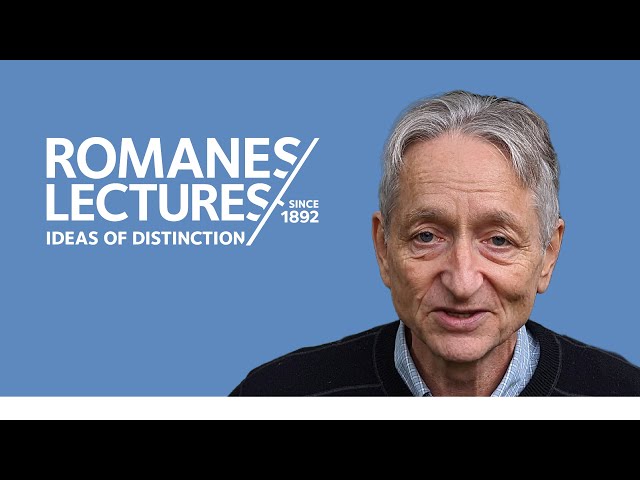 Prof. Geoffrey Hinton - "Will digital intelligence replace biological intelligence?" Romanes Lecture