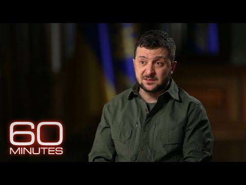 Ukrainian President Volodymyr Zelenskyy: The 60 Minutes Interview