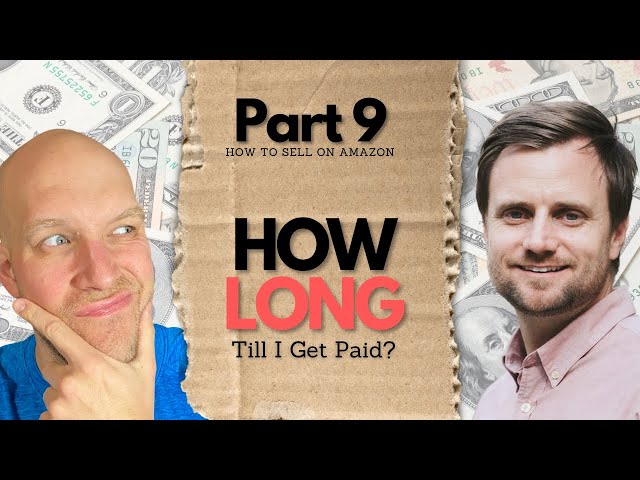 When Do I Get Paid Selling Amazon FBA Business? (Part 9 of 9)