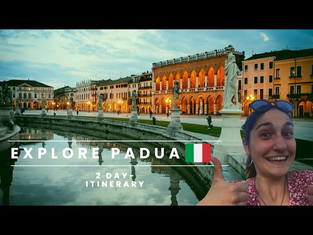PADUA is the beautiful sister of Venice!