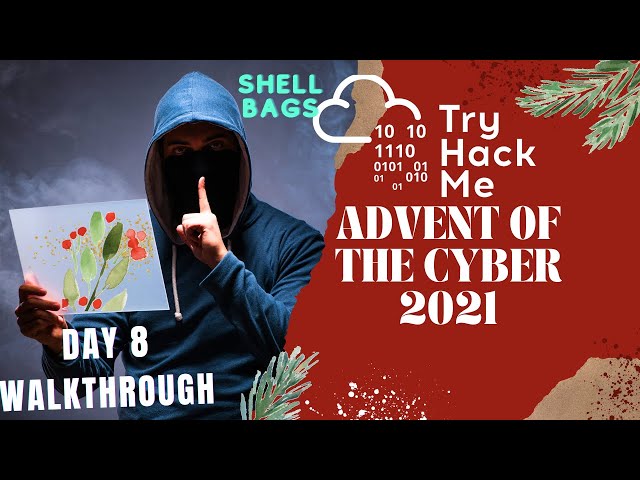 TryHackMe | Advent of Cyber - 2021 DAY 8 | (Shell Bags & Powershell Logging) Santa's Bag Of Toys