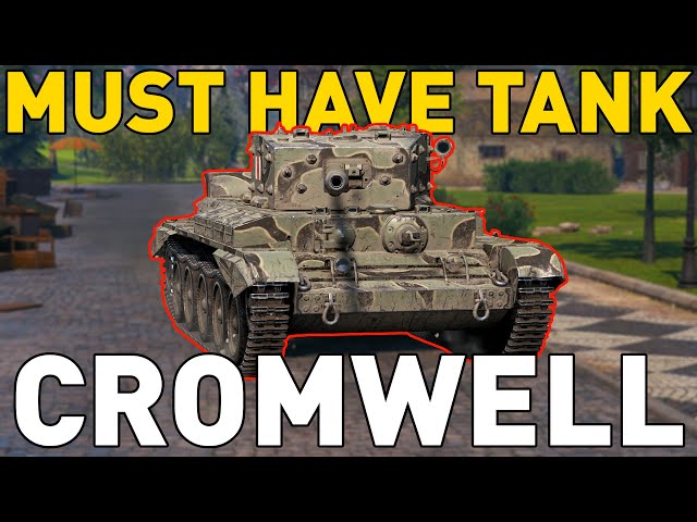 MUST HAVE TANKS in World of Tanks: The Cromwell