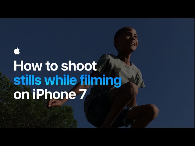 How to shoot stills while filming on iPhone 7 — Apple