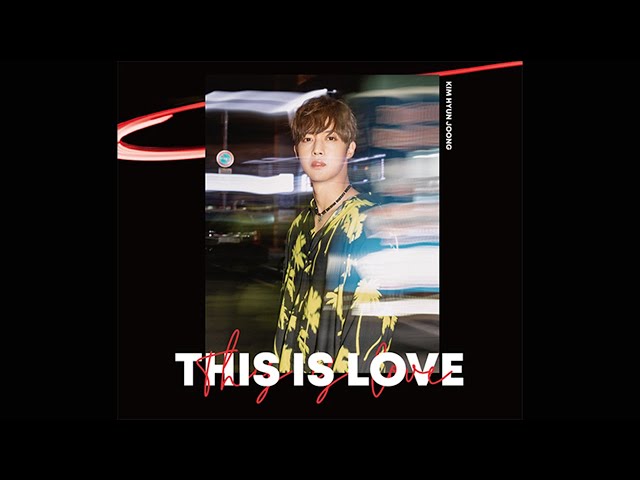 KIM HYUN JOONG -「THIS IS LOVE」(Official Music Video)
