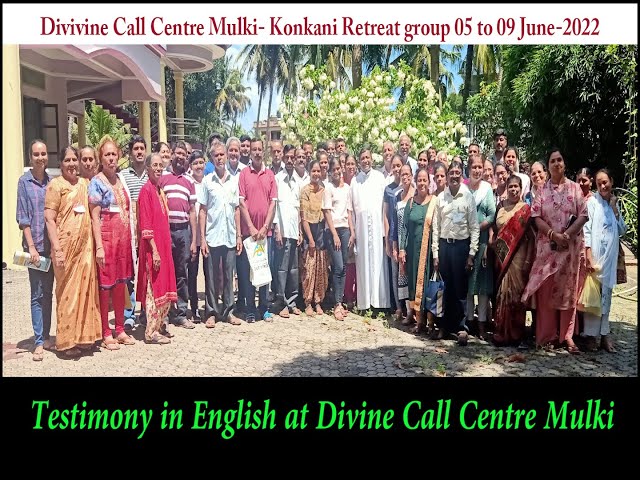 Testimony in English at Divine Call Centre Mulki on 09-06-2022