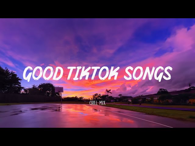 July Chill Mix | Best tiktok songs ~ Trending Tiktok songs 🍃 English songs chill music mix
