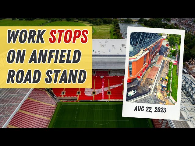 How Anfield looks as work STOPS on Anfield Road Stand expansion