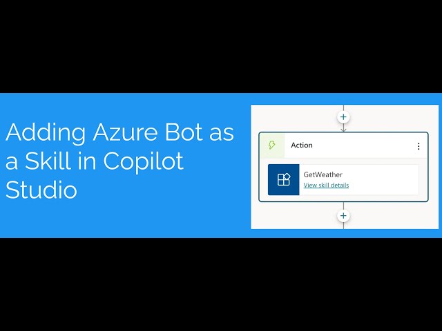 Adding Azure Bot Framework as a skill in Microsoft Copilot Studio
