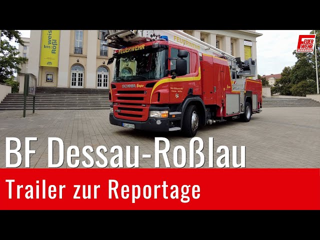 Berufsfeuerwehr Dessau-Roßlau (Trailer zur Reportage)