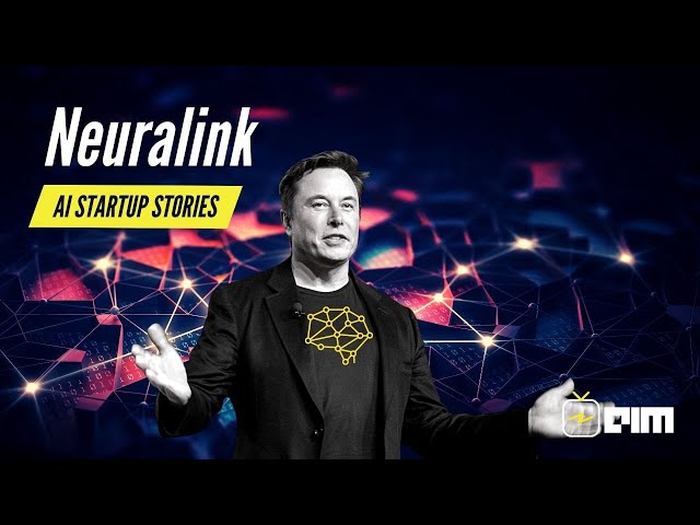 AI Startup Story - Elon Musk experiments with Neuralink