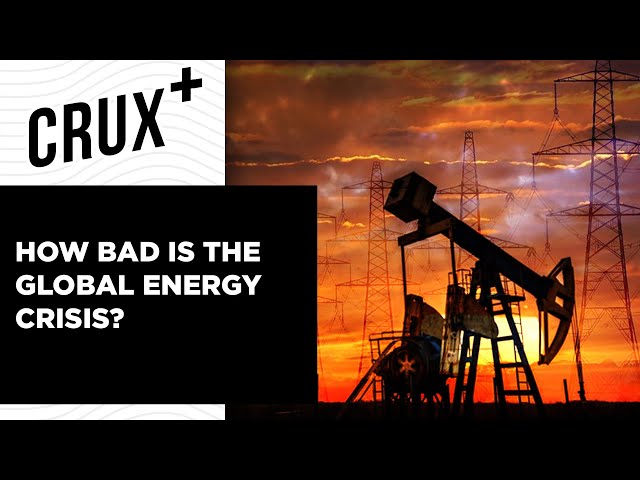 What’s Causing The Global Energy Crisis That’s Pushing Up Oil & Gas Prices In A Post-Covid World