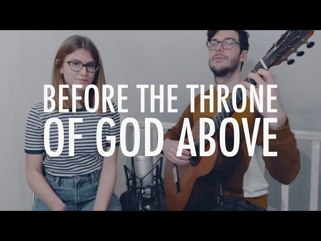 Before the Throne of God Above | Virtual Worship
