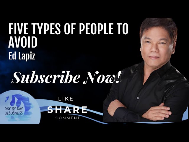 Kuya Ed Lapiz - Five Types of People to Avoid  /Official YouTube Channel 2023 ❤🙏