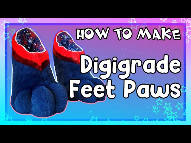 [HOW TO MAKE] Digigrade Feet Paws