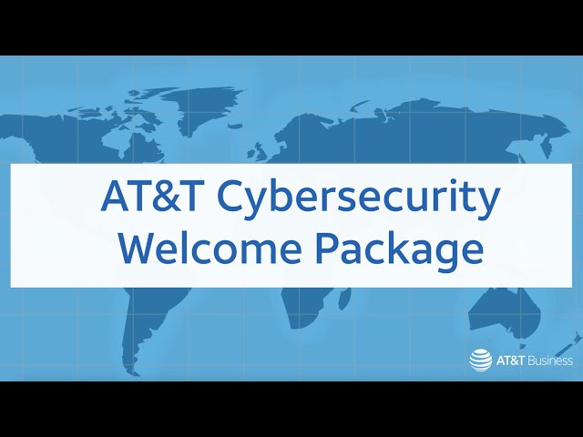 AT&T Cybersecurity Customer Welcome Package